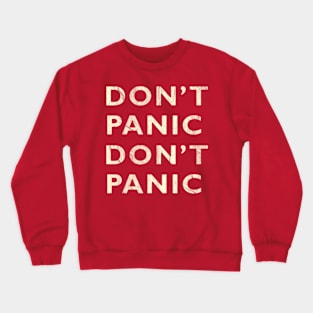 Don't Panic Fade Crewneck Sweatshirt